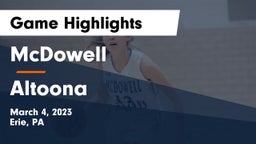 McDowell  vs Altoona  Game Highlights - March 4, 2023