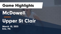McDowell  vs Upper St Clair Game Highlights - March 10, 2023