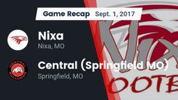 Recap: Nixa  vs. Central  (Springfield MO) 2017