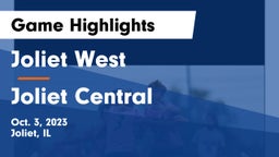Joliet West  vs Joliet Central  Game Highlights - Oct. 3, 2023