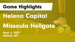 Helena Capital  vs Missoula Hellgate  Game Highlights - Sept. 6, 2022