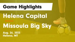 Helena Capital  vs Missoula Big Sky  Game Highlights - Aug. 26, 2023