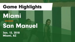 Miami  vs San Manuel Game Highlights - Jan. 12, 2018