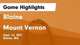 Blaine  vs Mount Vernon  Game Highlights - Sept. 16, 2021
