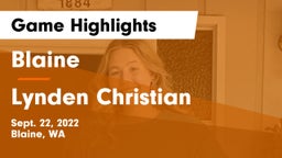 Blaine  vs Lynden Christian Game Highlights - Sept. 22, 2022