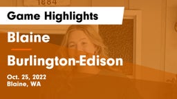 Blaine  vs Burlington-Edison  Game Highlights - Oct. 25, 2022