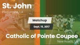 Matchup: St. John vs. Catholic of Pointe Coupee 2017