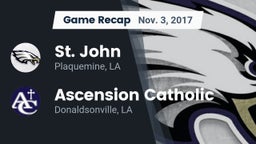 Recap: St. John  vs. Ascension Catholic  2017