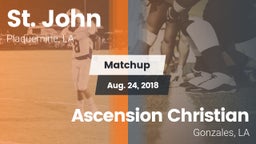 Matchup: St. John vs. Ascension Christian  2018