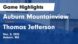 Auburn Mountainview  vs Thomas Jefferson  Game Highlights - Dec. 8, 2023