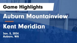 Auburn Mountainview  vs Kent Meridian  Game Highlights - Jan. 5, 2024