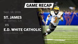 Recap: St. James  vs. E.D. White Catholic  2016
