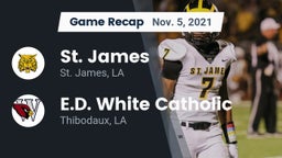 Recap: St. James  vs. E.D. White Catholic  2021