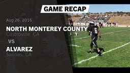 Recap: North Monterey County  vs. Alvarez  2016