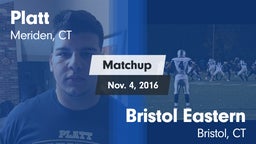 Matchup: Platt vs. Bristol Eastern  2016