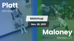 Matchup: Platt vs. Maloney  2019