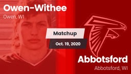 Matchup: Owen-Withee vs. Abbotsford  2020