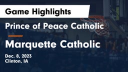 Prince of Peace Catholic  vs Marquette Catholic  Game Highlights - Dec. 8, 2023