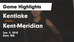 Kentlake  vs Kent-Meridian Game Highlights - Jan. 9, 2018