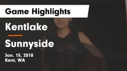 Kentlake  vs Sunnyside  Game Highlights - Jan. 15, 2018