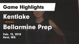 Kentlake  vs Bellarmine Prep  Game Highlights - Feb. 15, 2018