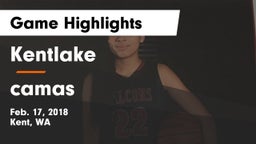 Kentlake  vs camas  Game Highlights - Feb. 17, 2018