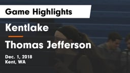 Kentlake  vs Thomas Jefferson  Game Highlights - Dec. 1, 2018
