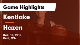 Kentlake  vs Hazen  Game Highlights - Dec. 18, 2018