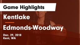 Kentlake  vs Edmonds-Woodway  Game Highlights - Dec. 29, 2018