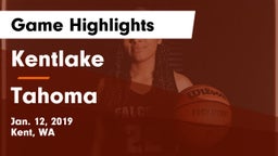 Kentlake  vs Tahoma  Game Highlights - Jan. 12, 2019