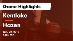 Kentlake  vs Hazen  Game Highlights - Jan. 22, 2019