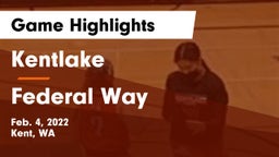 Kentlake  vs Federal Way  Game Highlights - Feb. 4, 2022