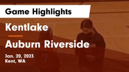 Kentlake  vs 	Auburn Riverside  Game Highlights - Jan. 20, 2023