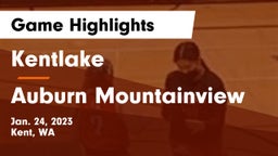 Kentlake  vs Auburn Mountainview  Game Highlights - Jan. 24, 2023