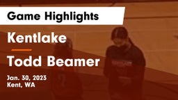 Kentlake  vs Todd Beamer  Game Highlights - Jan. 30, 2023