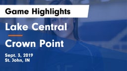 Lake Central  vs Crown Point  Game Highlights - Sept. 3, 2019