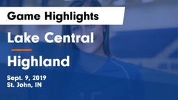 Lake Central  vs Highland  Game Highlights - Sept. 9, 2019