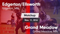 Matchup: Edgerton/Ellsworth vs. Grand Meadow  2016