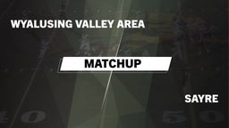 Matchup: Wyalusing Valley Are vs. Sayre  - Boys Varsity Football 2016