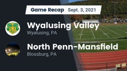 Recap: Wyalusing Valley  vs. North Penn-Mansfield 2021