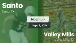 Matchup: Santo vs. Valley Mills  2019