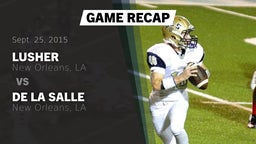 Recap: Lusher  vs. De La Salle  2015