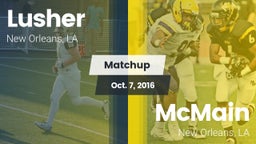 Matchup: Lusher vs. McMain  2016