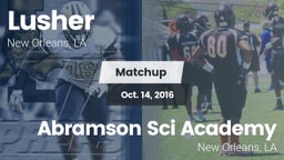Matchup: Lusher vs. Abramson Sci Academy  2016