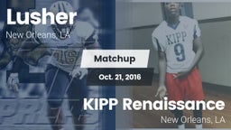 Matchup: Lusher vs. KIPP Renaissance  2016