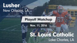 Matchup: Lusher vs. St. Louis Catholic  2016