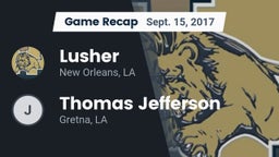 Recap: Lusher  vs. Thomas Jefferson  2017