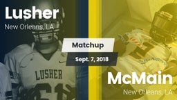 Matchup: Lusher vs. McMain  2018