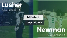 Matchup: Lusher vs. Newman  2018