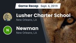 Recap: Lusher Charter School vs. Newman  2019